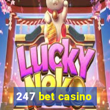 247 bet casino